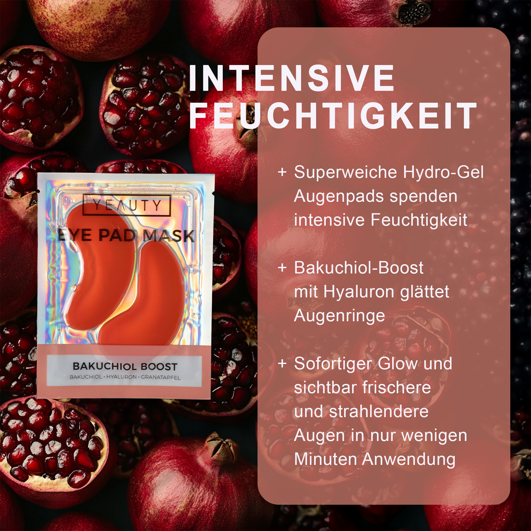 Merkmale von YEAUTY Eye Pad Mask Bakuchiol Boost und Verpackung auf geöffneten Granatäpfeln